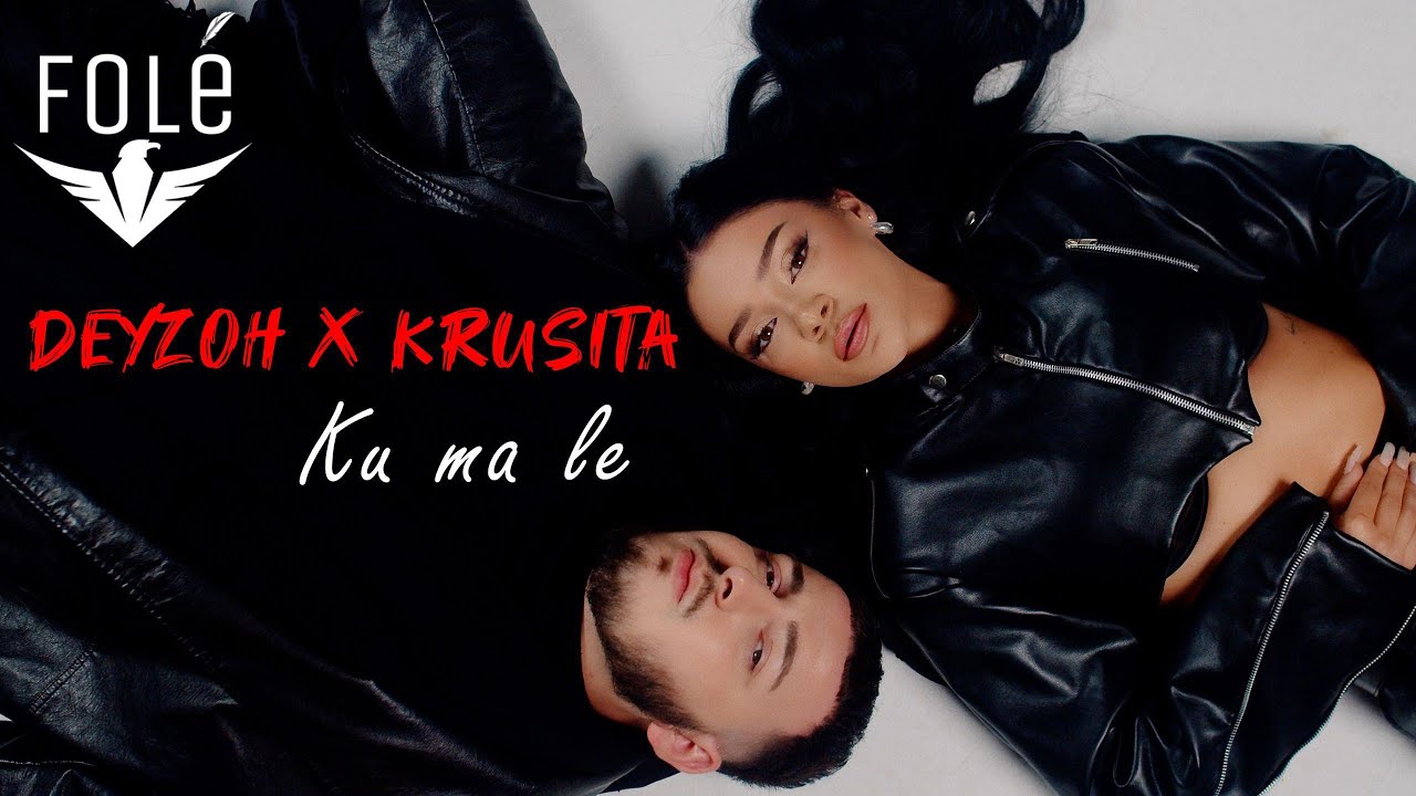 Deyzoh x Krusita - Ku Ma Le