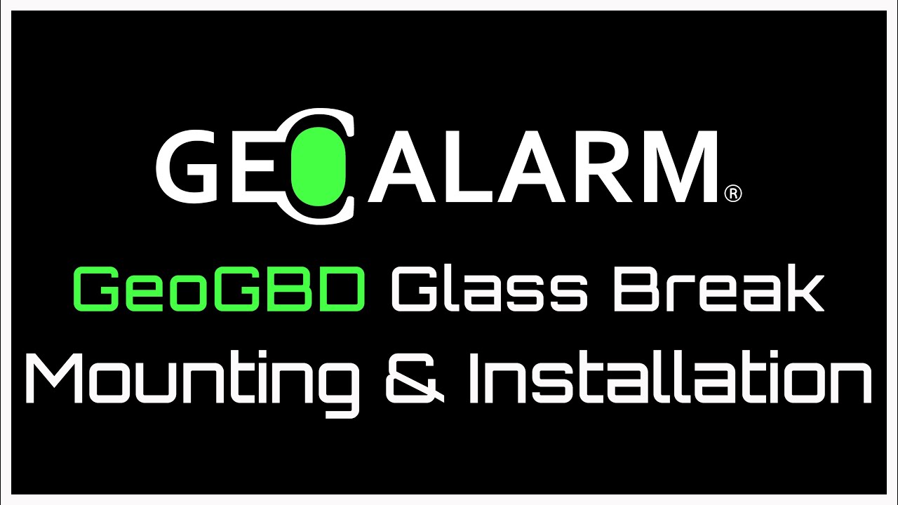 GeoAlarm: GeoGBD Wireless Glassbreak Detector Installation and Mounting