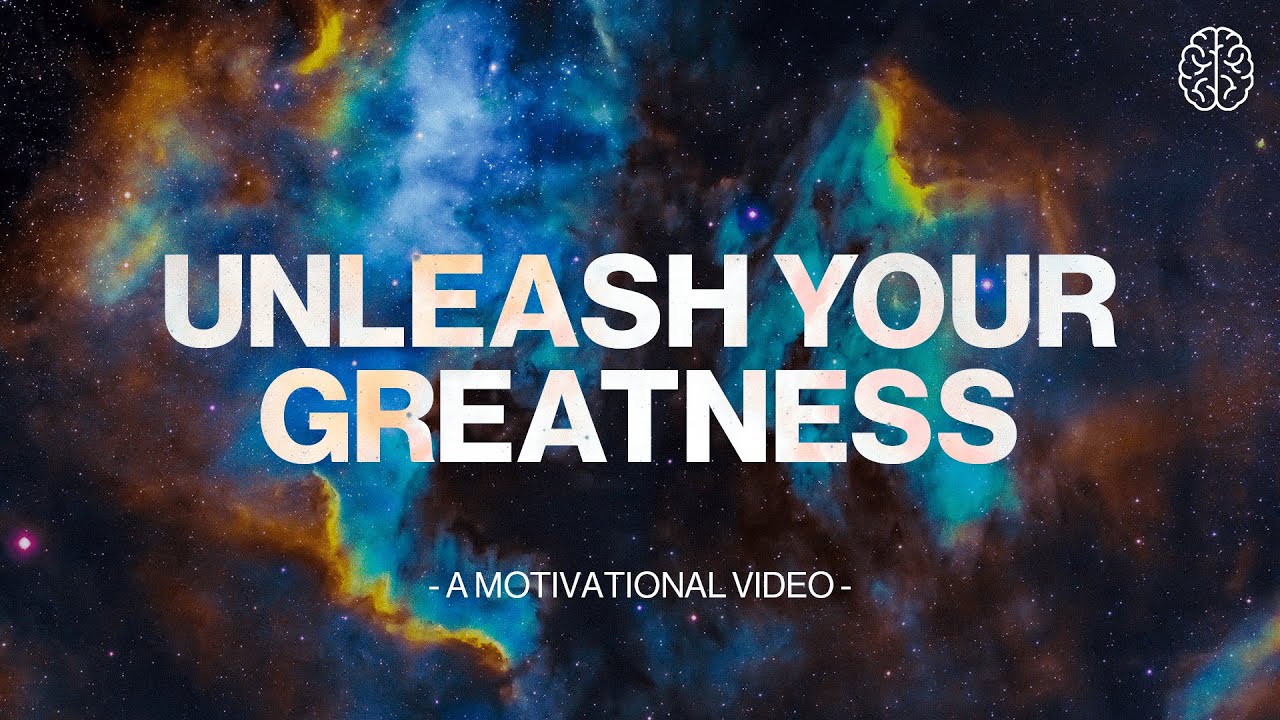 Unleash Your Greatness - A Motivational Video
