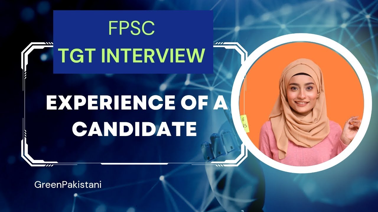 FPSC TGT Interview Experience of Candidate | TGT Math Interview Experience