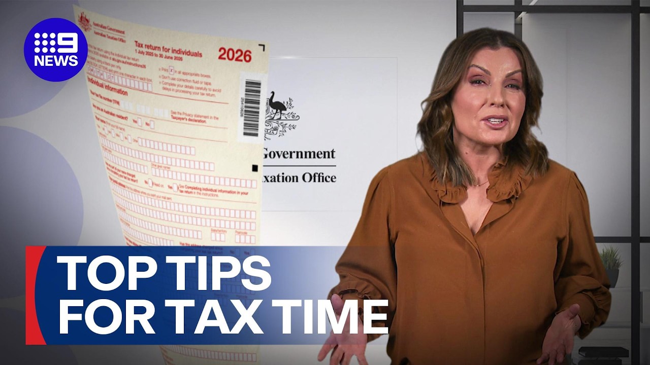 Watch this BEFORE filing your 2026 tax return | 9 News Australia