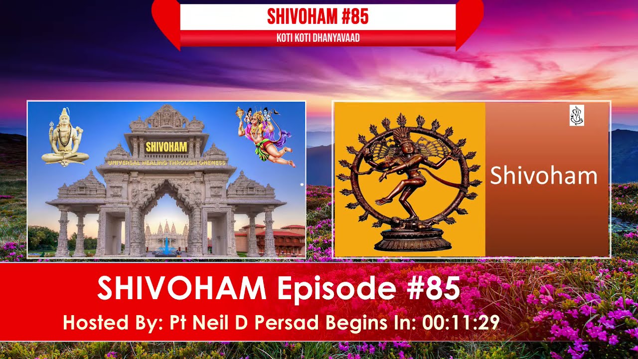SHIVOHAM #85 LIVE VIRTUAL SATSANGH WITH -  PT NEIL DEV PERSAD