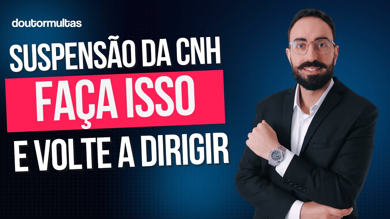 CNH Suspensa: Como Recorrer e Evitar Ficar Sem Dirigir em 2025