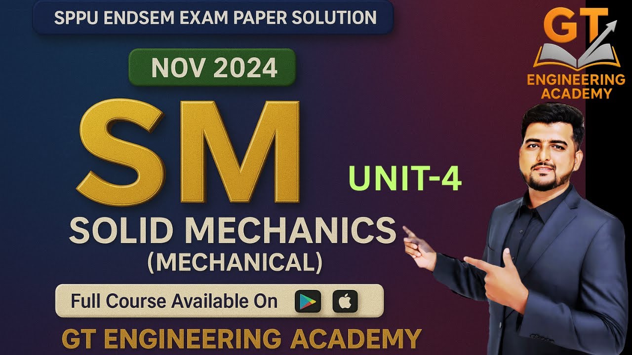 SOLID MECHANICS ENDSEM NOV 2024 SOLVED PAPER | GT ENGINEERING ACADEMY | SM SPPU PYQ SOLUTIONS