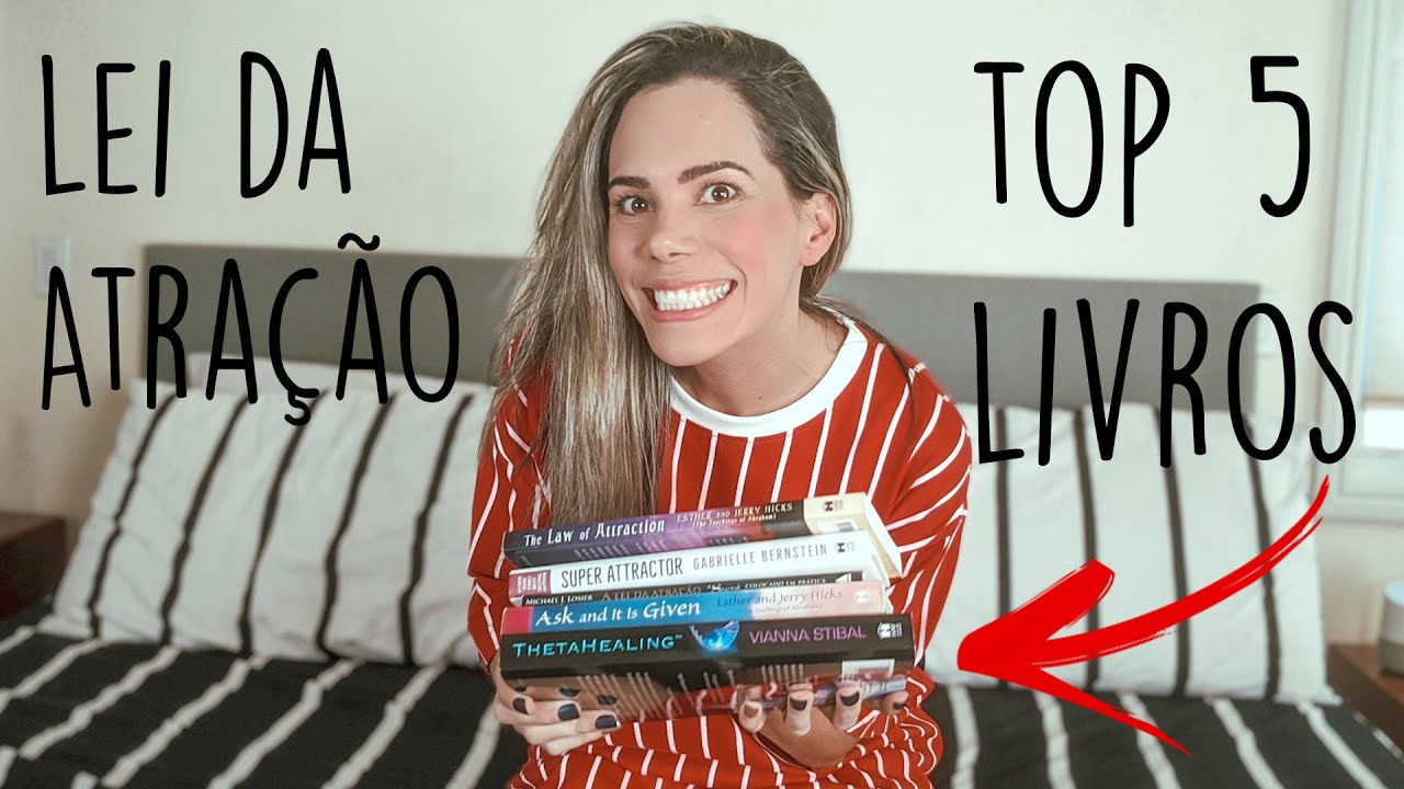 5 LIVROS DE LEI DA ATRAÇÃO QUE VÃO MUDAR SUA VIDA