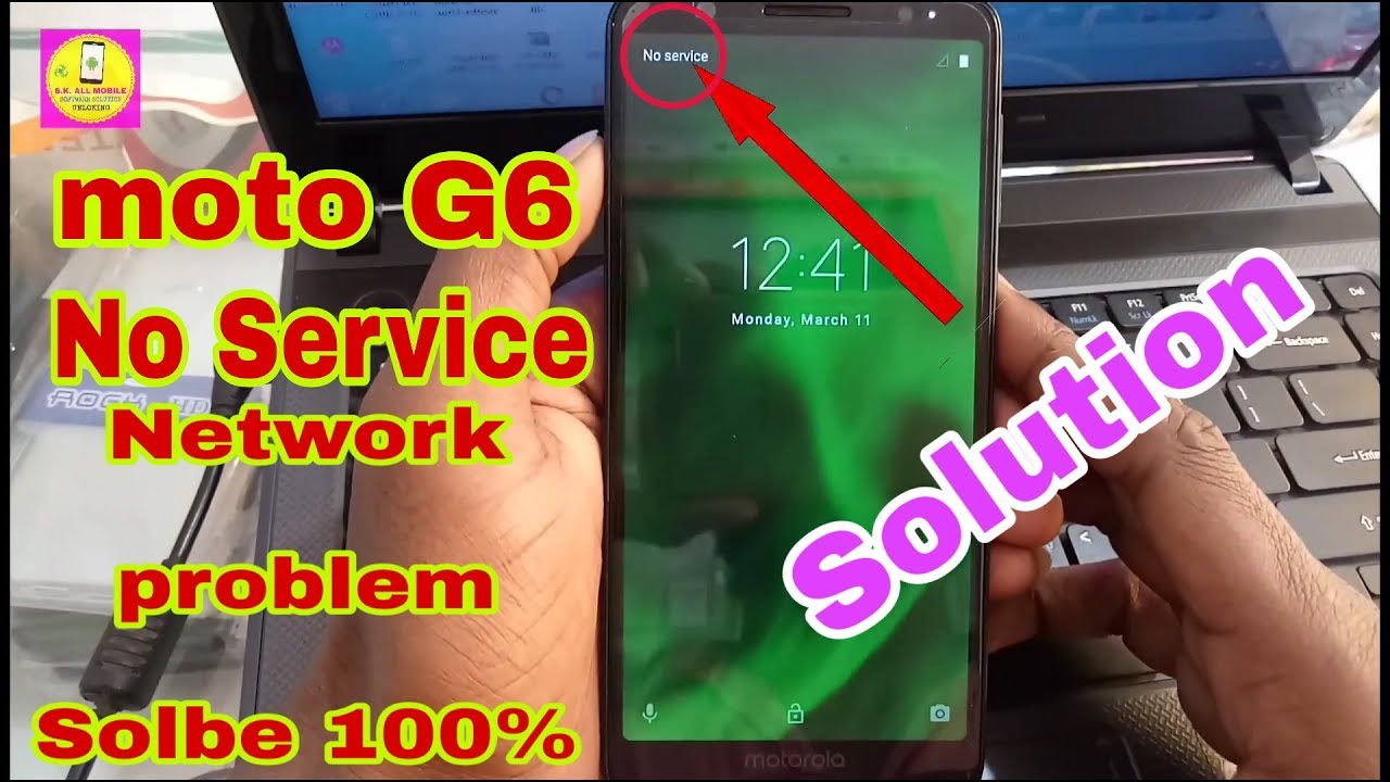 Moto G6 No service Network problem 100% Solution