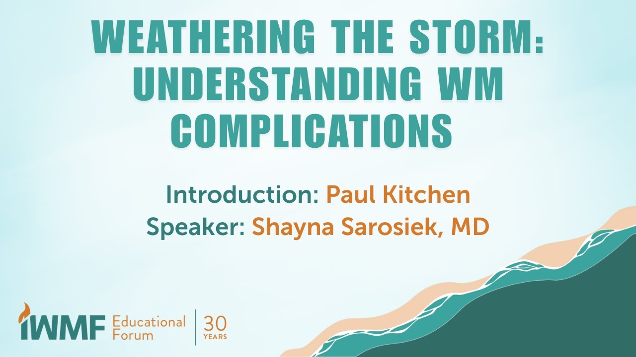 2025 IWMF Ed Forum - Weathering the Storm - Understanding WM Complications