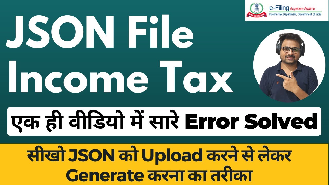 JSON File Income Tax Return Error | How to Generate and Upload JSON File For ITR in Income Tax