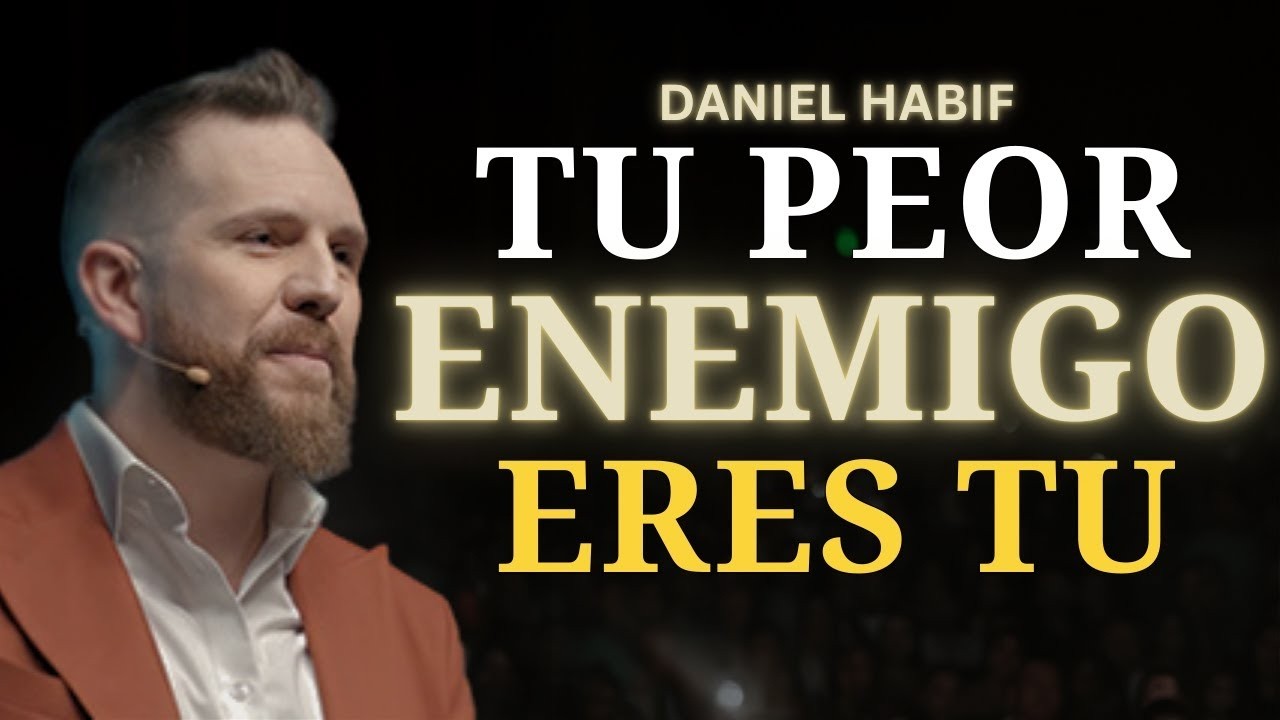 TU MENTE es tu ENEMIGO (Hasta que la domines) | Daniel Habif