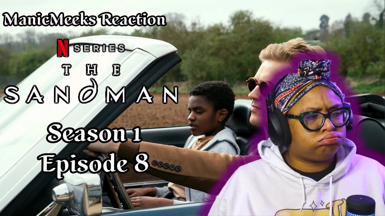 The Sandman Season 1 Episode 8 Reaction! | THE CORINTHIAN DID WHAT NEEDED TO BE DONE!