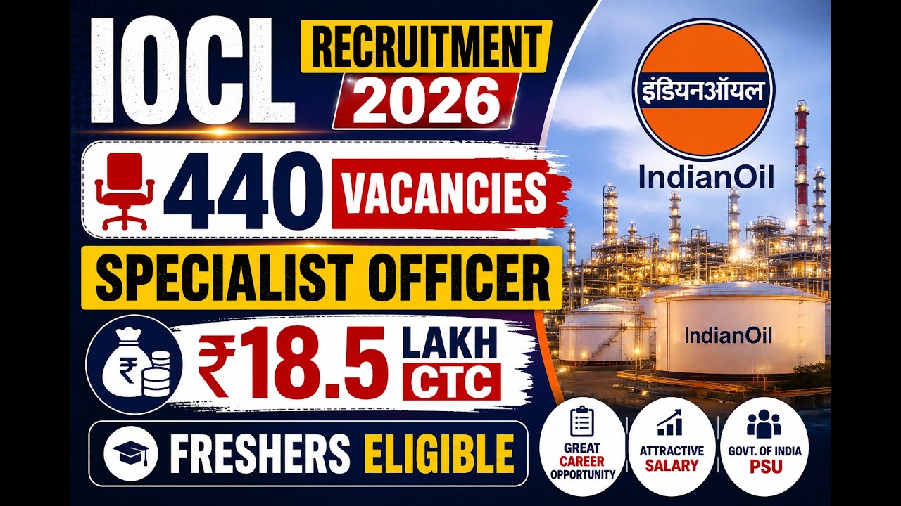 IOCL Recruitment 2026 | 440 Vacancies | Specialist Officer | ₹18.5 Lakh CTC | Freshers