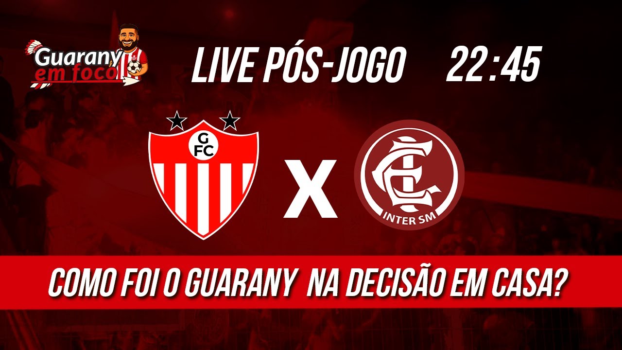 GUARANY X INTER-SM | LIVE PÓS-JOGO | GAUCHÃO - 5ª RODADA