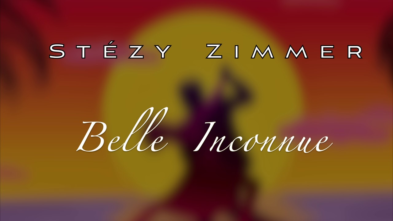 ★★Belle Inconnue - Stezy Zimmer★★
