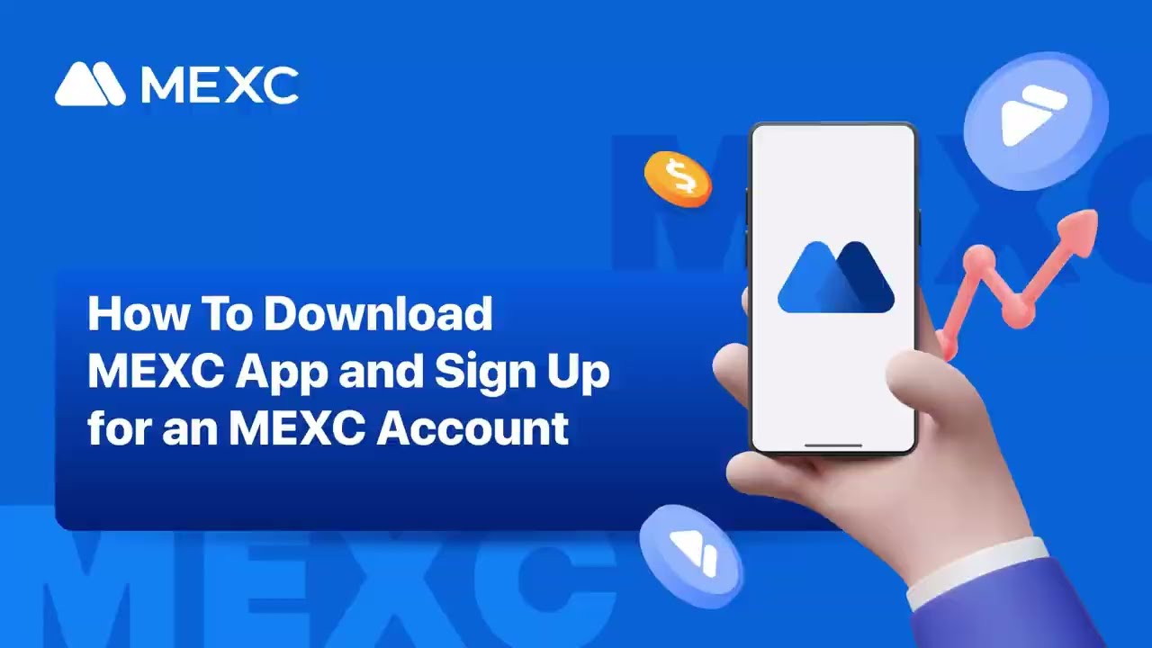 How to Download MEXC App and Sign up for an MEXC account
