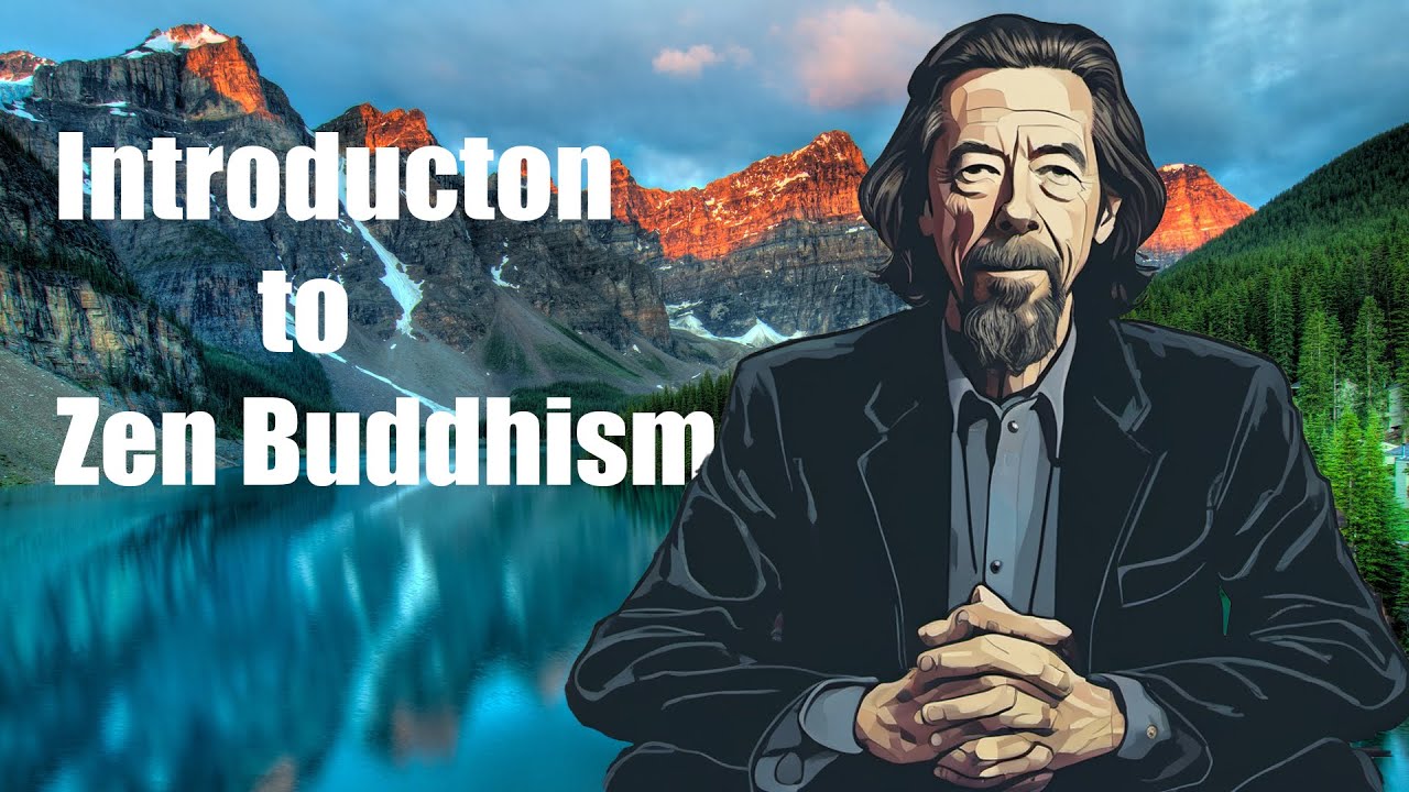 Alan Watts - Zen Buddhism