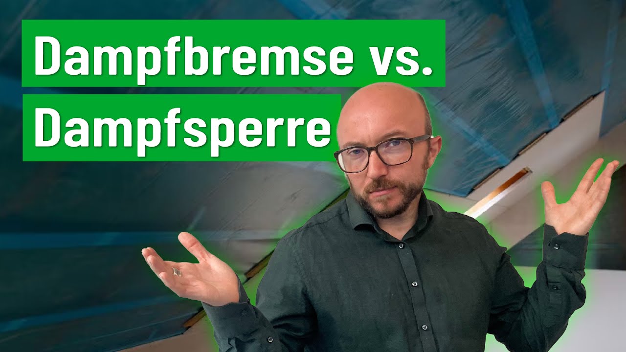 Dampfbremse vs. Dampfsperre: Wo liegt da der Unterschied? | Energieberater klärt auf