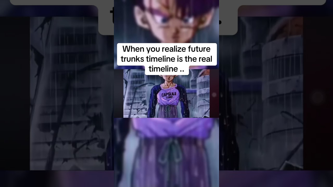 Trunks timeline is the real timeline #dragonball #dragonballz #anime #dbz #memes