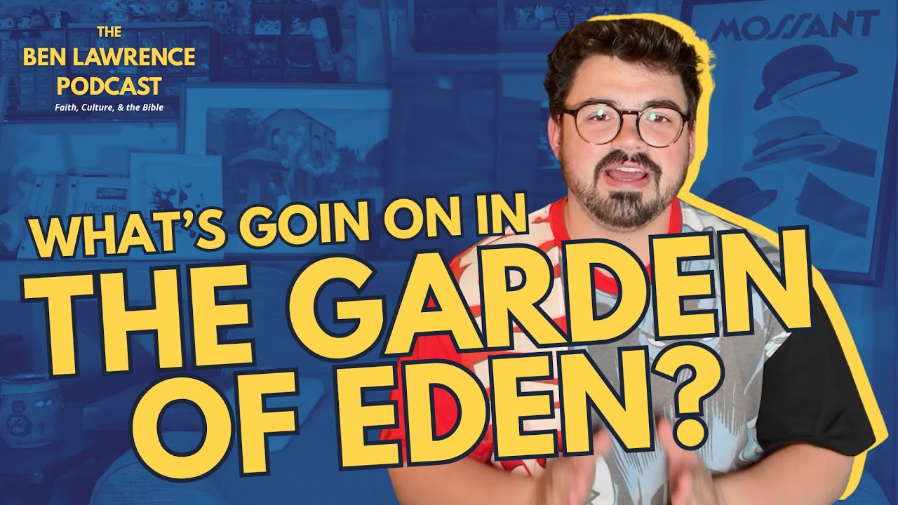 What's Up in the Garden of Eden? (Genesis 2-3)