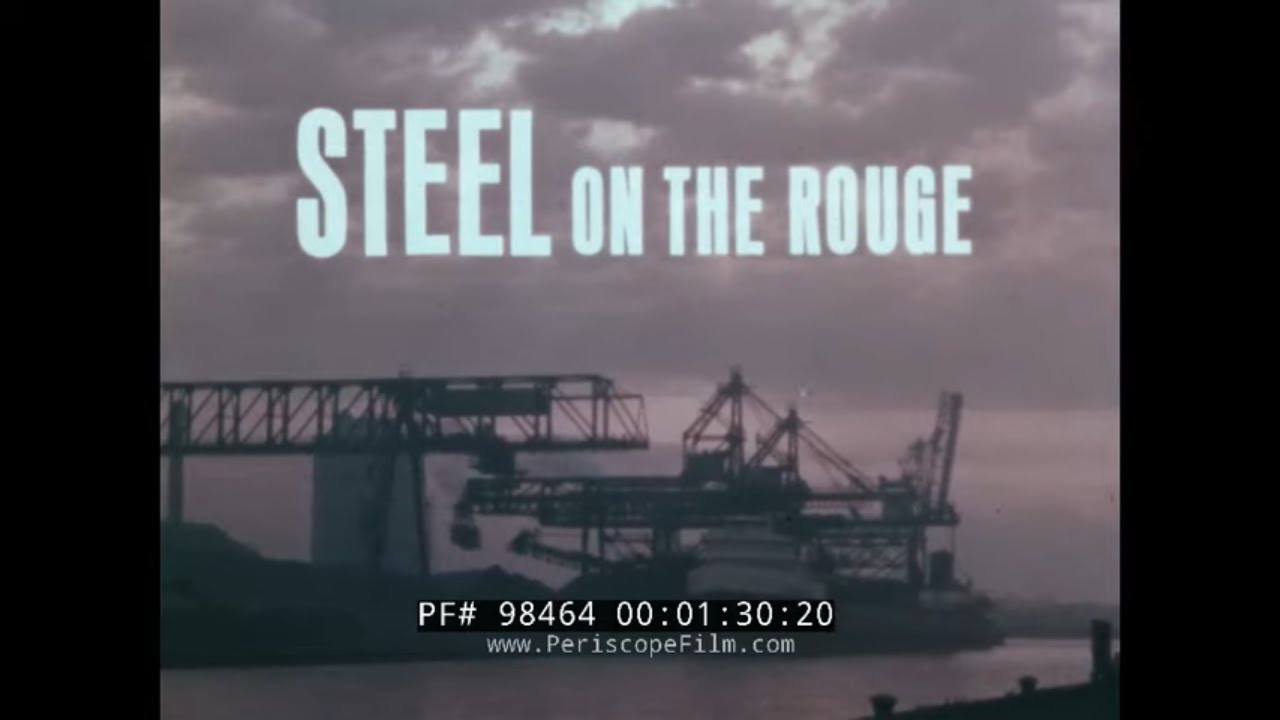 " STEEL ON THE ROUGE "  1968 FORD MOTOR CO. RIVER ROUGE STEEL PLANT FILM  98464