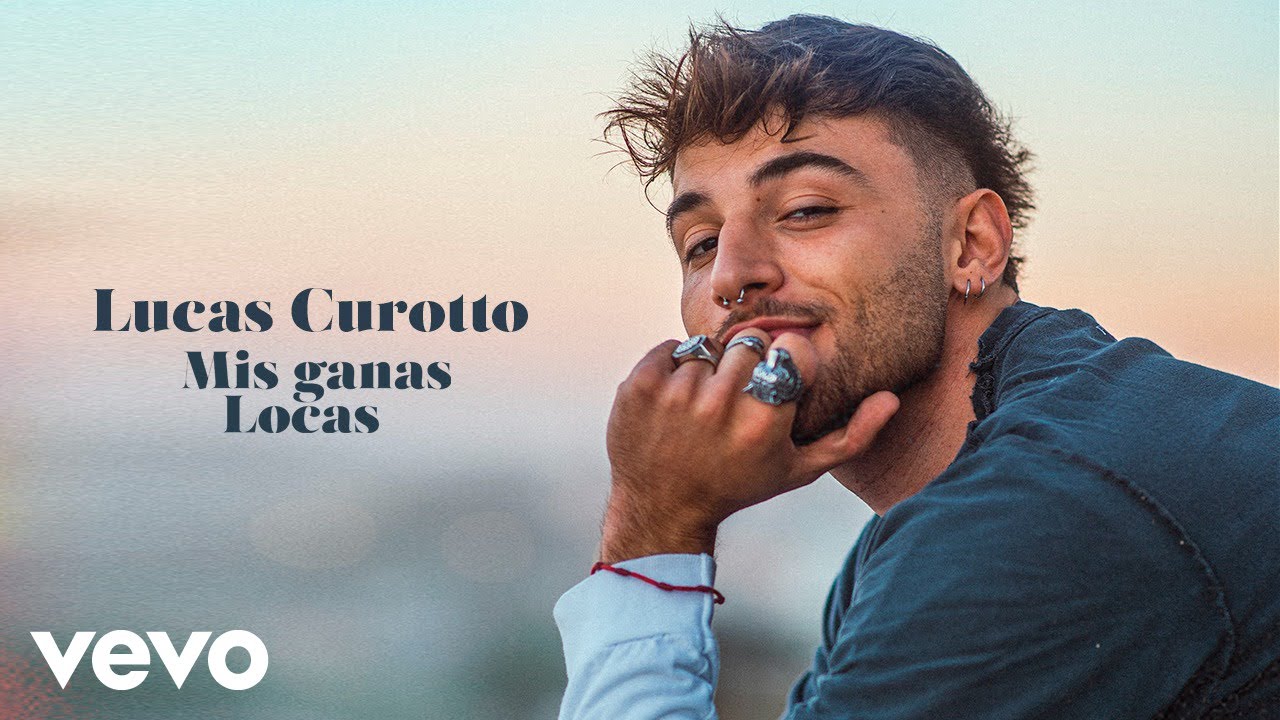 Lucas Curotto - Mis Ganas Locas (video oficial)