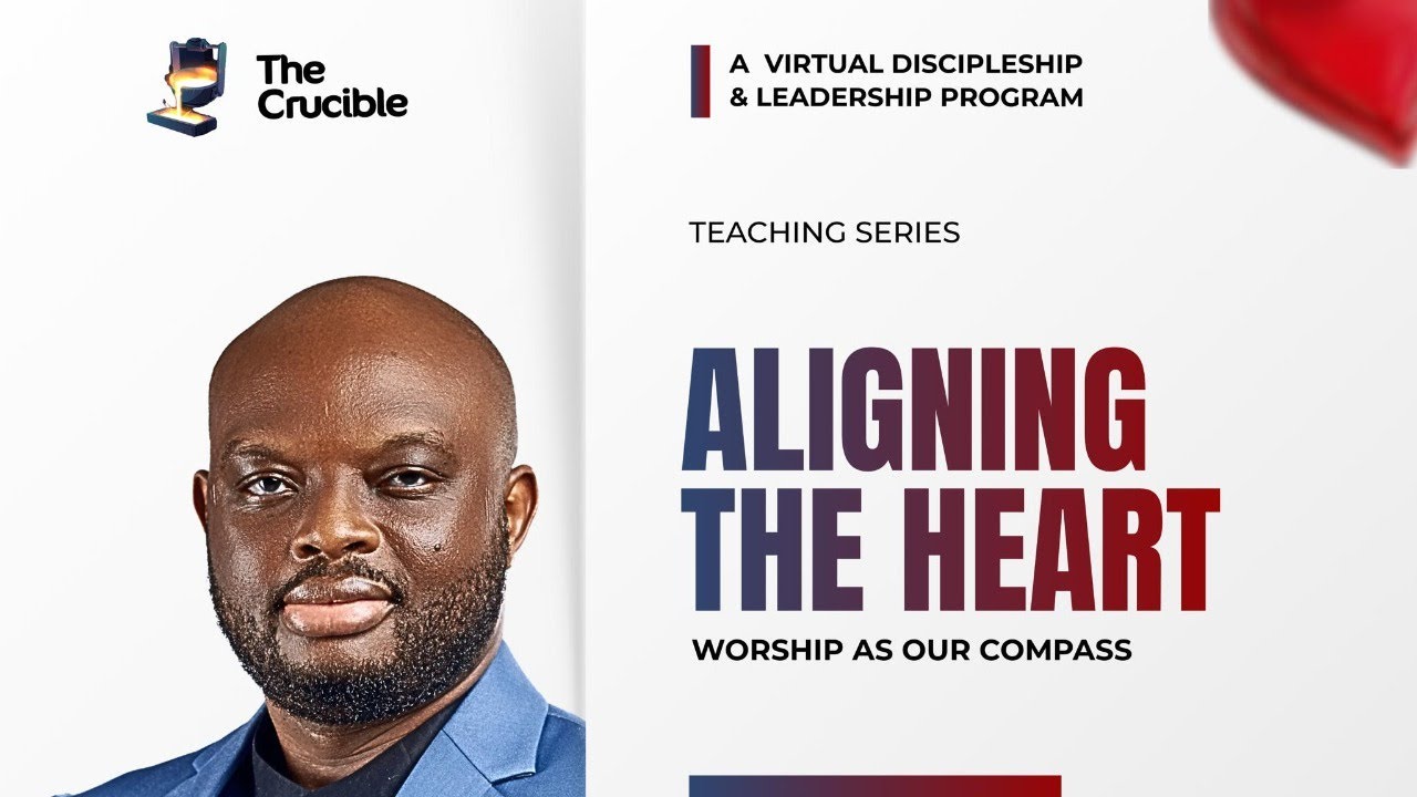 Aligning the Heart Worship as Our Compass by Victor N Ejimadu