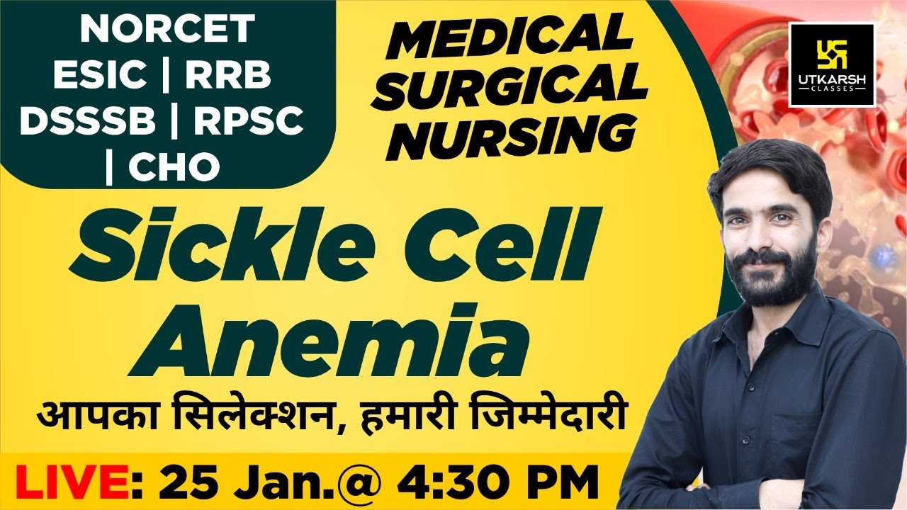 Sickle Cell Anemia | Medical-Surgical Nursing | NORCET | ESIC | RRB | DSSSB | RPSC | CHO | Raju Sir