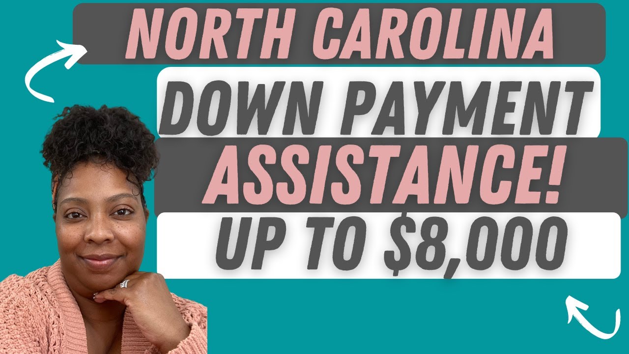 North Carolina Housing Finance Agency Down Payment Assistance - Buying a home in 2022