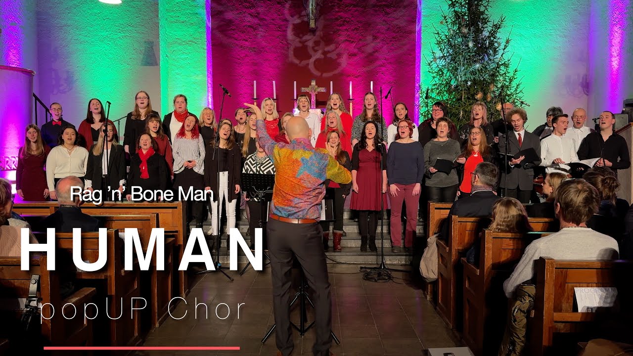 Human - Rag n Bone Man (popUP Chor)