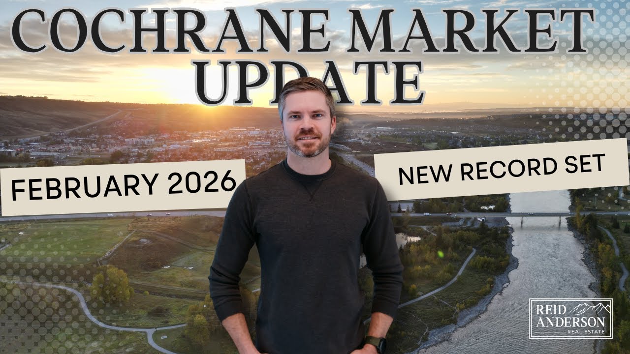 Record New Listings | Cochrane Alberta Real Estate Market Update February 2026