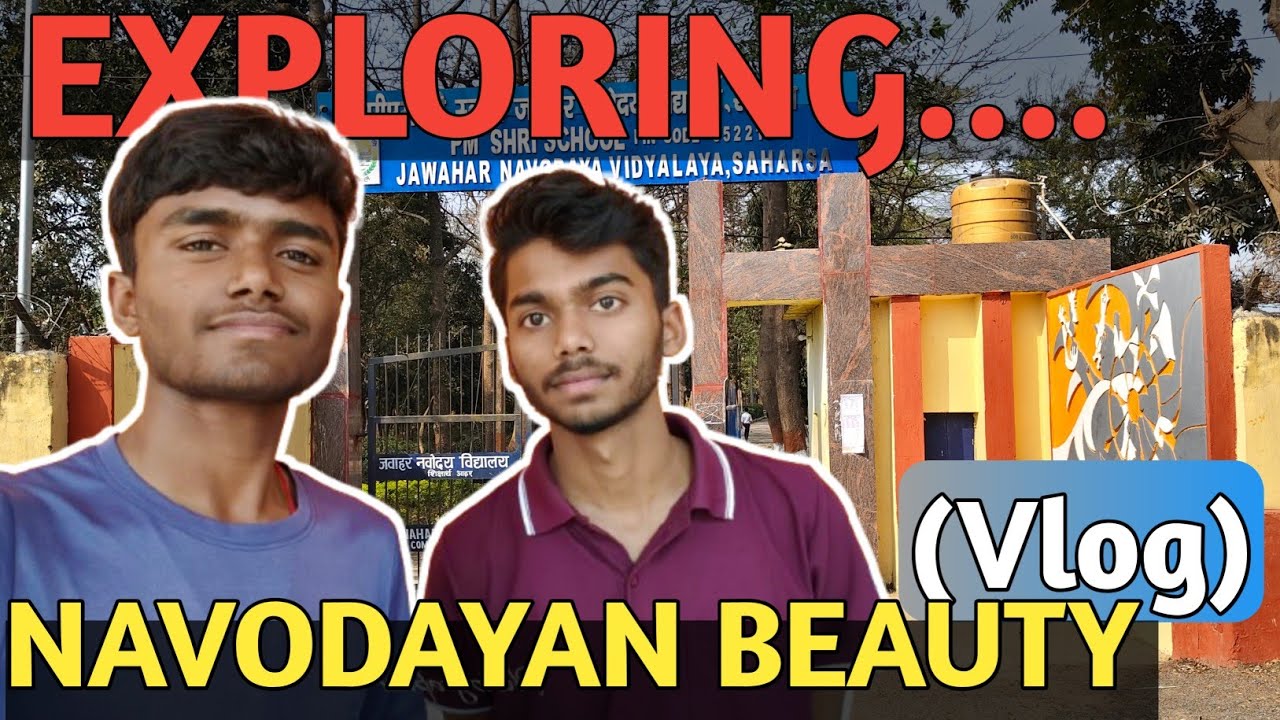 Exploring navodayan beauty 😍| vlogs | navodaya|