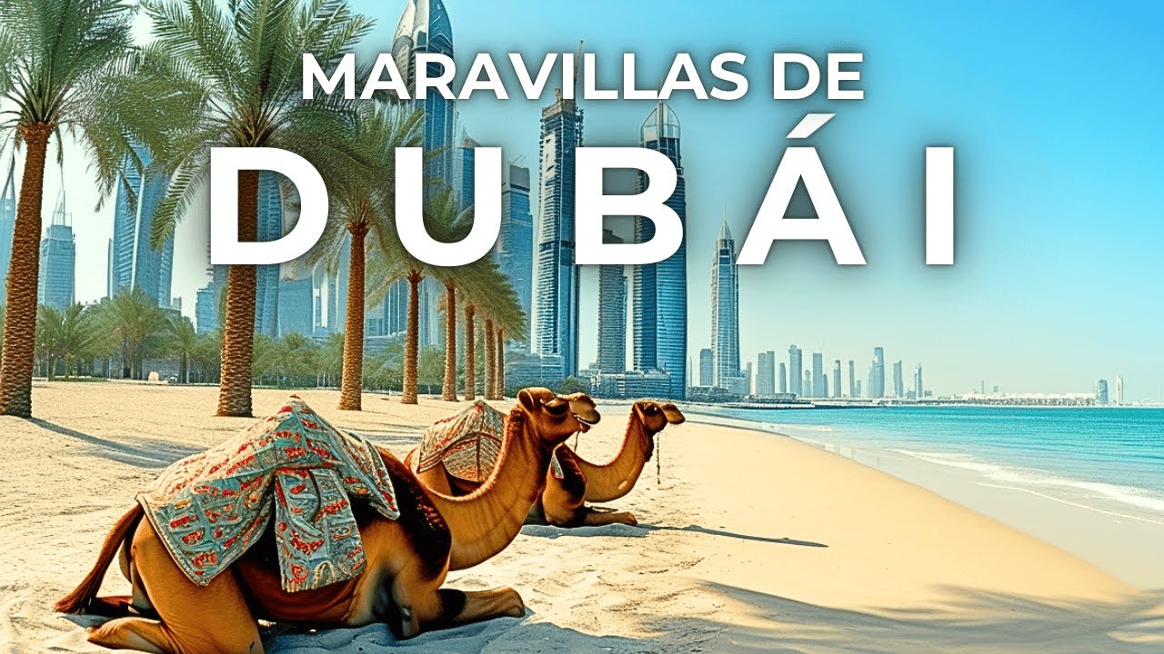 Maravillas DUBAI | Los LUGARES más FASCINANTES de DUBAI  | Vídeo de viaje en 4K