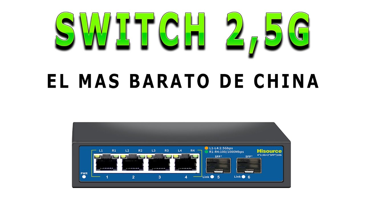 El Switch 2,5G y 10G mas barato de china y del mundo