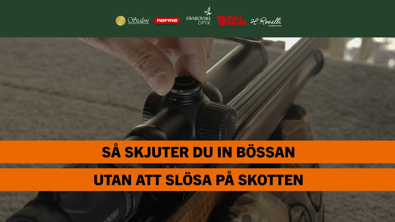 Så skjuter du in bössan! | BRA JAKT