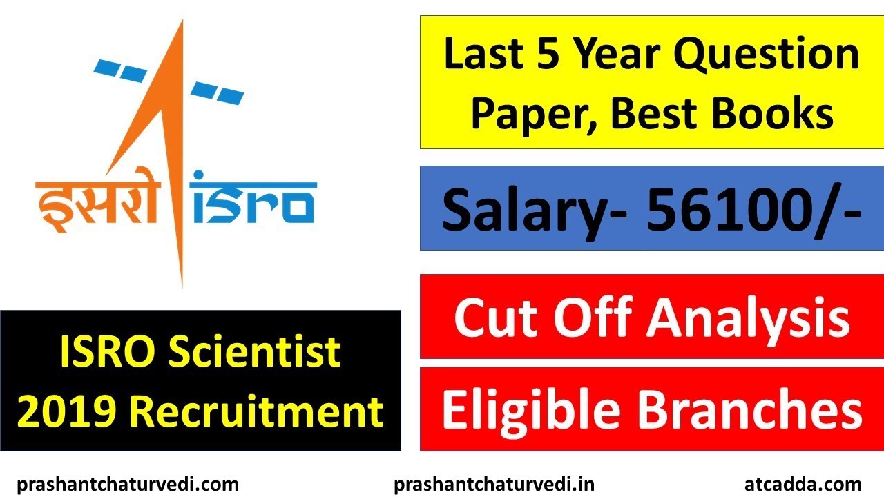 ISRO Scientist Recruitment- Salary, Syllabus, Cut Off, Exam Pattern, Previous Paper, Books ||