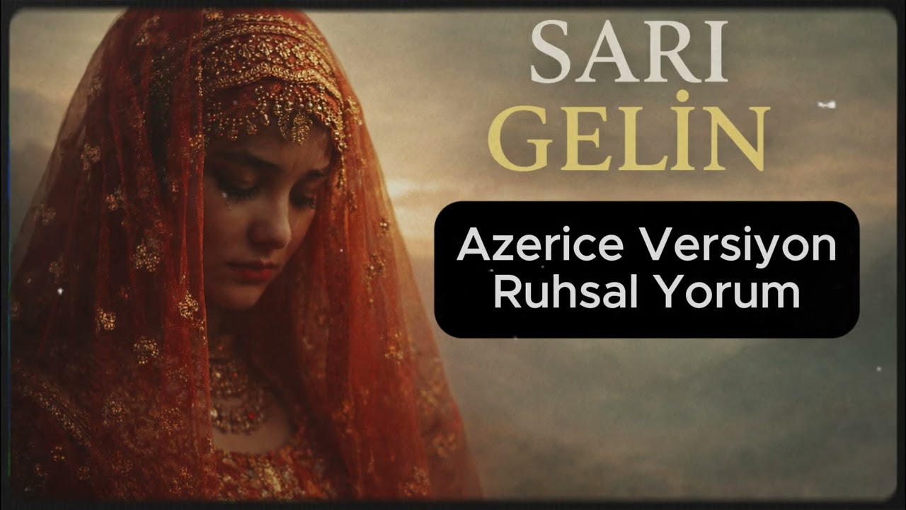 Sarı Gelin’i bir de böyle dinleyin... Ruhunuza dokunacak.