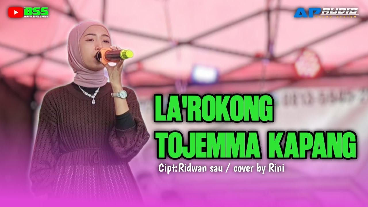 LA'ROKONG TOJEMMA KAPANG - Ridwan sau || cover by Rini || Bijayya sound system