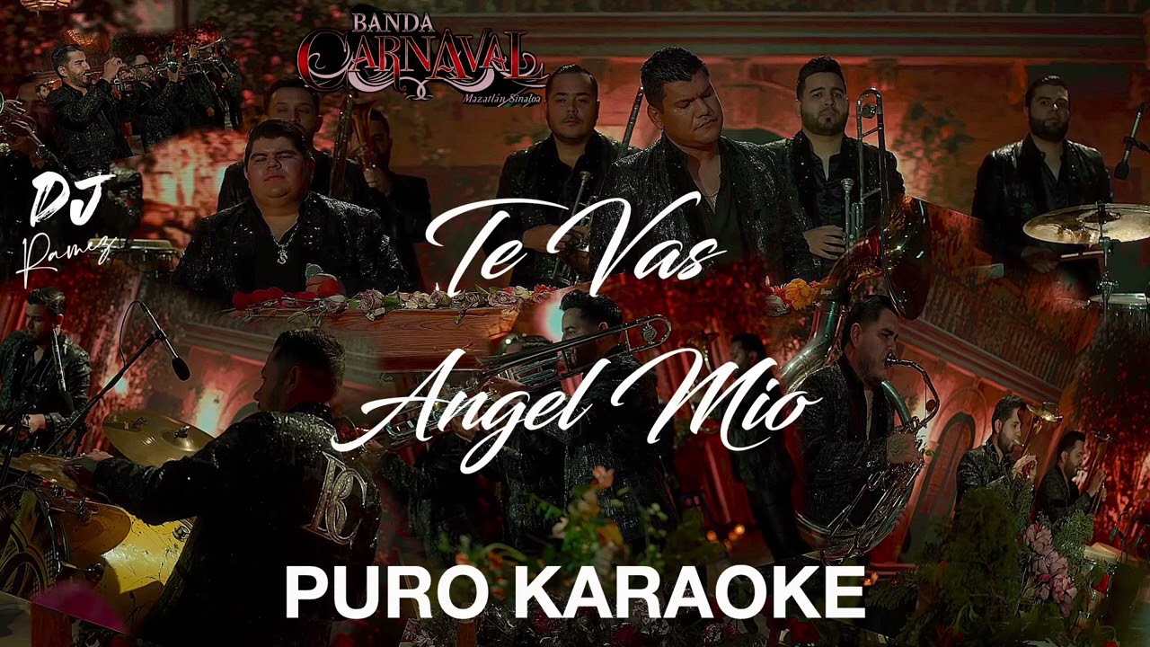 Te Vas Angel Mio-Banda Carnaval-Karaoke ✨2o25✨🔥