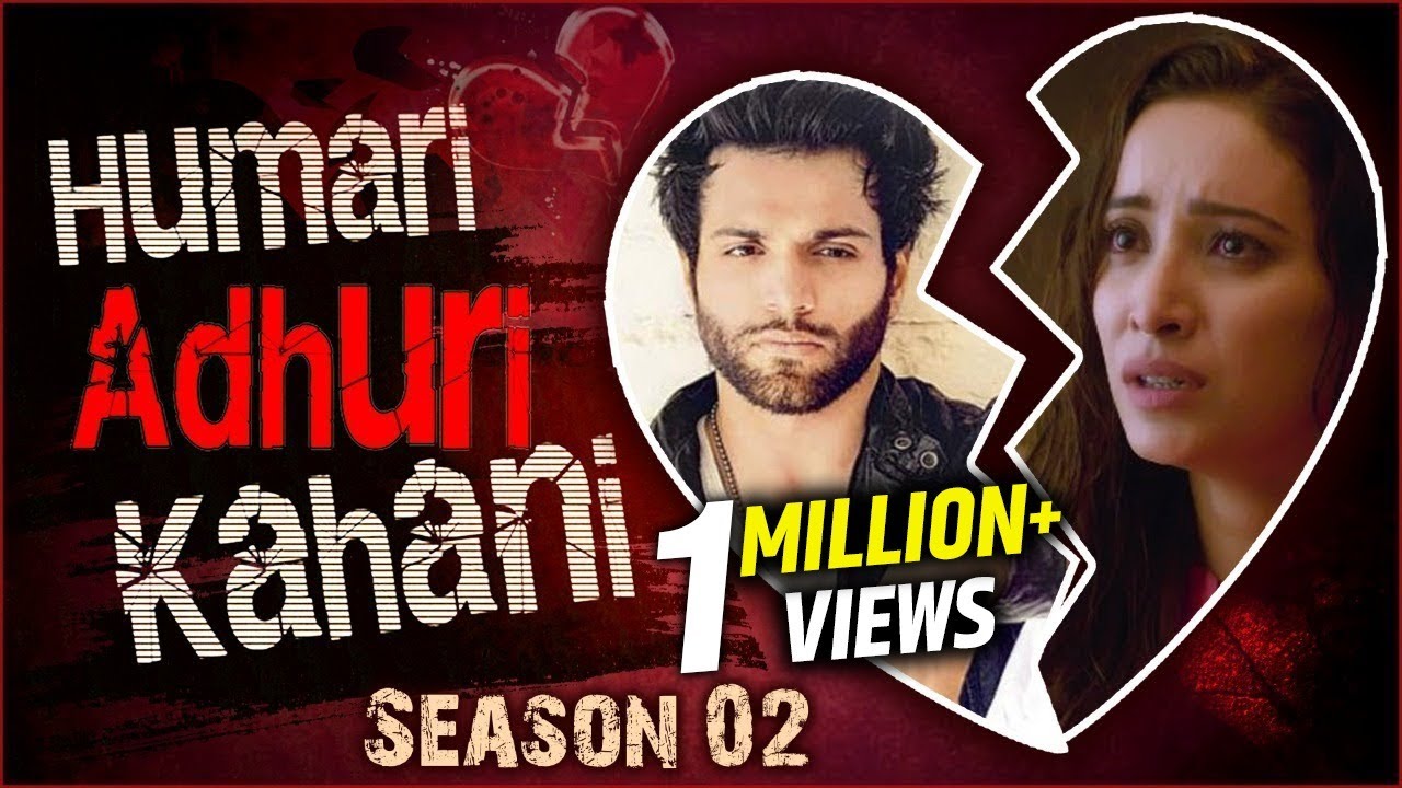Rithvik Dhanjani & Asha Negi | BREAK UP Story | Hamari Adhuri Kahani | Season 2