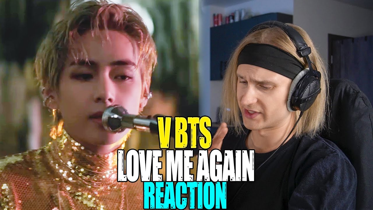 V Love Me Again | reaction | Проф. звукорежиссер смотрит