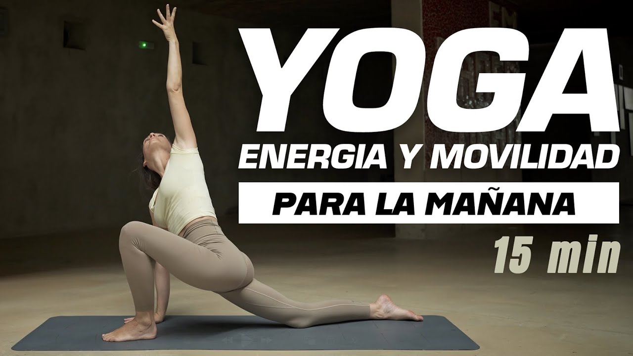 Yoga de la mañana | Energía y movilidad para empezar el día. 15 min