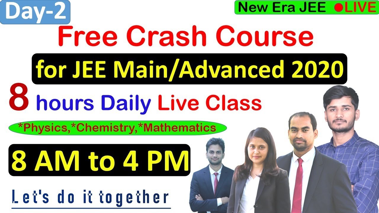 🔴 Live: Crash Course (Day -2) for JEE Main/Advanced 2020 | 8 hours Daily (PCM) | Learn with IITians