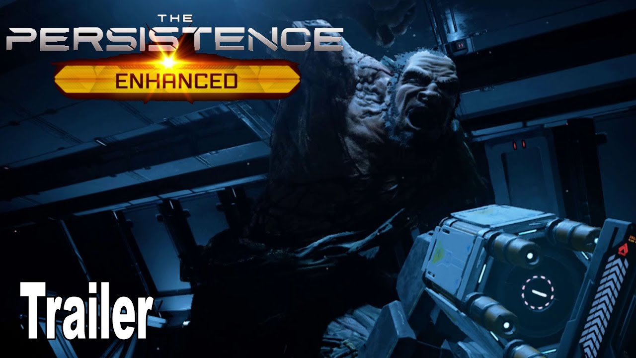 The Persistence Enhanced - Reveal Trailer [HD 1080P]