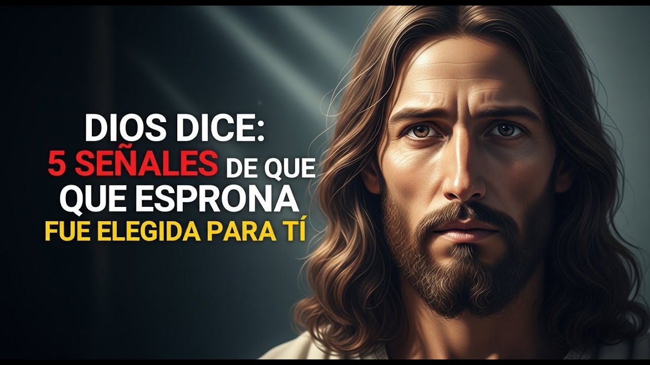 DIOS DICE: 5 SEÑALES DE QUE ESA PERSONA FUE ELEGIDA PARA TI