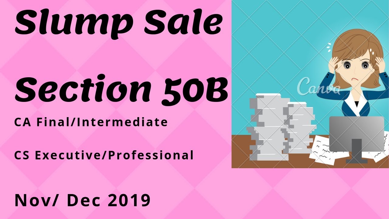 Slump Sale - Quick Revision. CA Final DT (Also for CA Inter & CS Exams)