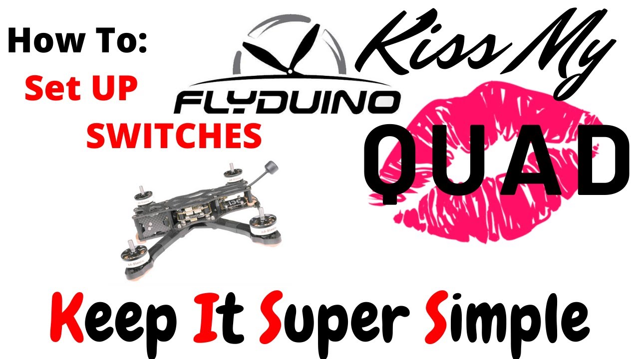 Настройка переключателей на KISS Flyduino &mdash; как включать и выключать + многое другое = Руководство для начинающих