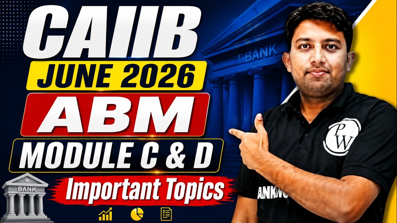 CAIIB June 2026 | CAIIB ABM Module C & D Important Topics | ABM CAIIB | by Arvind Sir