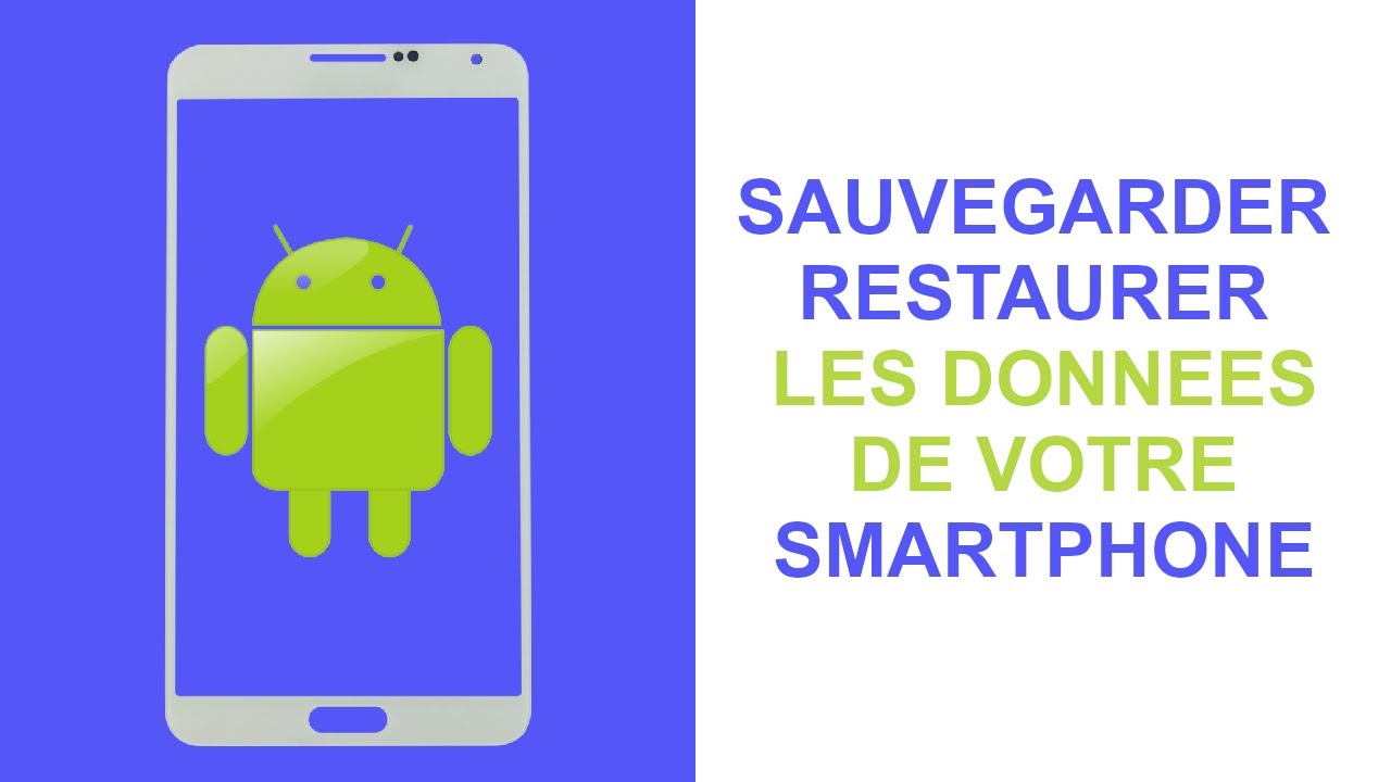 Sauvegarder et Restaurer les Donn&eacute;es de Votre Smartphone sur Google Drive