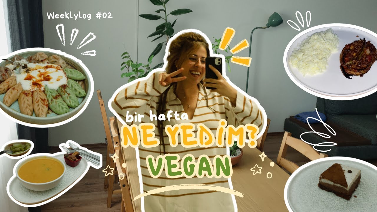 Bir haftada ne yedim? | VEGAN karnıyarık, balkabağı çorbası, dumpling, tatlı