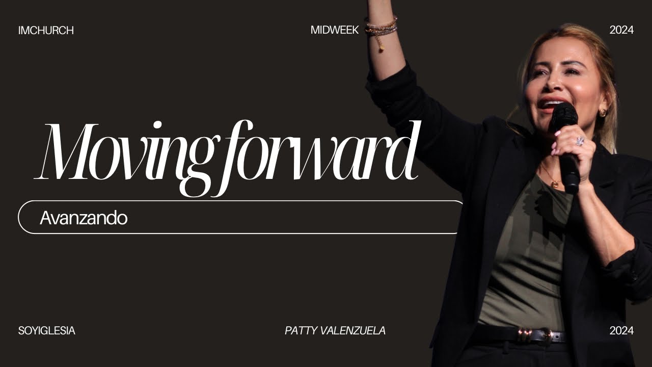 Moving forward | Avanzando - Patty Valenzuela