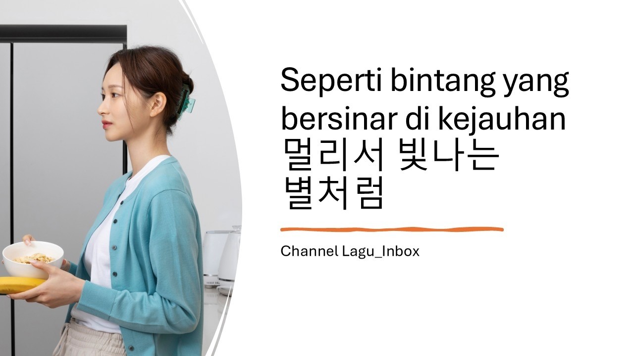 Seperti bintang yang bersinar di kejauhan (Versi Korea) 멀리서 빛나는 별처럼